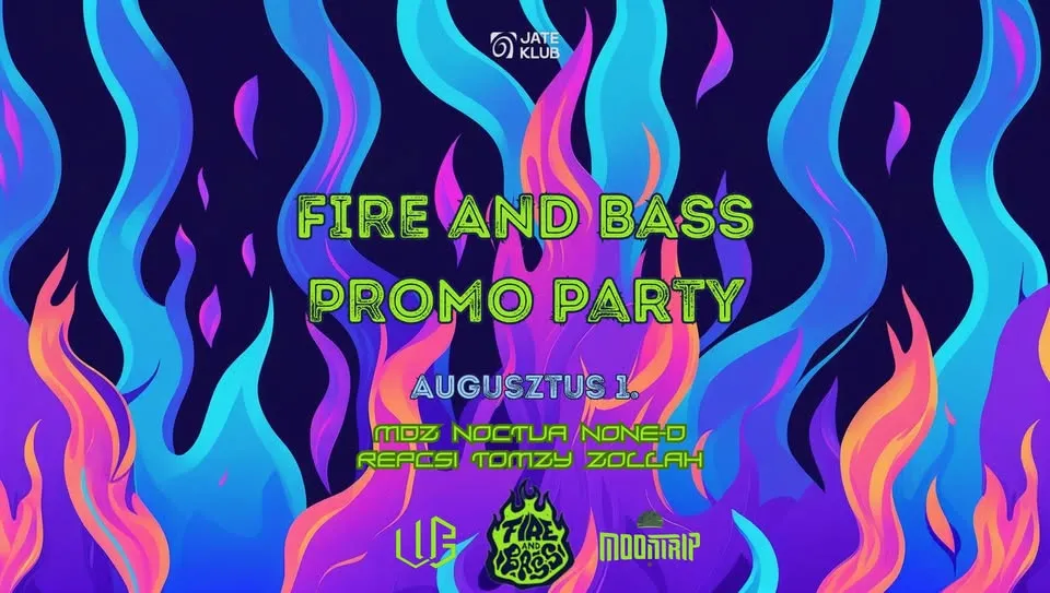 FIRE AND BASS PROMO PARTY // JATE KLUB